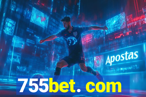 755bet. com